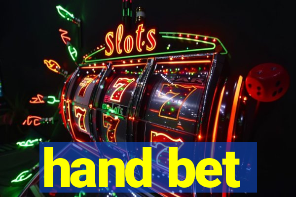 hand bet